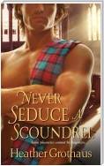 Never Seduce A Scoundrel