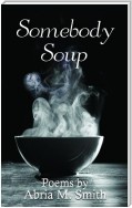 Somebody Soup