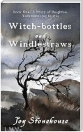 Witch-bottles and Windlestraws