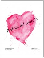 Delirios Del Corazón