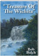 "Treasure of the Wichita"