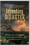 Inventing Disaster