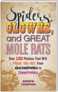 Spiders, Clowns and Great Mole Rats