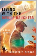 Living with the Devil's Daughter