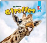 All About Giraffes