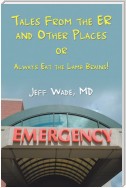 Tales from the Er and Other Places