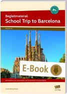 Begleitmaterial: School Trip to Barcelona (B1+)