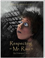 Respecting Mr. Ravi