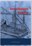 Die schwarze Galeere