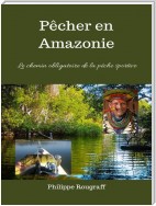 Pêcher en Amazonie