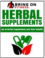 Herbal Supplements: Top 10 Herbal Supplements and Their Benefits