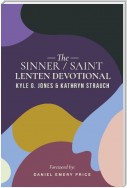 The Sinner/Saint Lenten Devotional