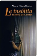 La Insólita Historia De Carmen