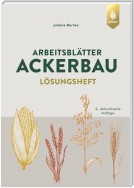 Arbeitsblätter Ackerbau. Lösungen