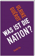 Was ist die Nation?