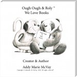 Ough Ough & Roly We Love Books