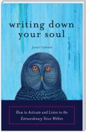 Writing Down Your Soul