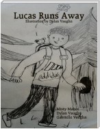 Lucas Runs Away
