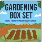 Gardening Box Set: Discover This Bunch Of Gardening Guides For Beginners
