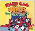Racecar Drivers and What They Do