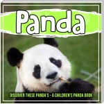 Panda: Discover These Panda's - A Children's Panda Book