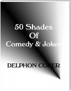 50 Shades of Comedy & Jokes