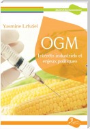 OGM : Intérêts industriels et enjeux politiques