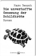 Die unverhoffte Genesung der Schildkröte