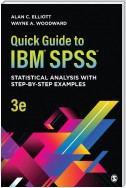 Quick Guide to IBM® SPSS®