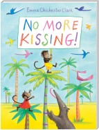 No More Kissing!