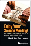 Enjoy Your Science Meeting!