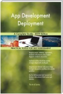 App Development Deployment A Complete Guide - 2019 Edition
