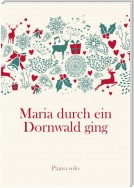 Maria durch ein Dornwald ging