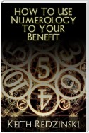 How To Use Numerology To Your Benefit