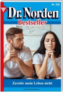 Dr. Norden Bestseller 328 – Arztroman