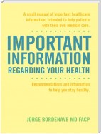 Important Information Regarding Your Health / Información Importante Sobre Su Salud