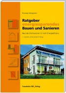 Ratgeber energiesparendes Bauen und Sanieren.