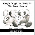 Ough Ough & Roly We Love Sports