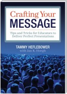 Crafting Your Message