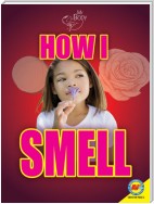 How I Smell