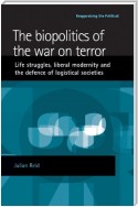 The biopolitics of the war on terror