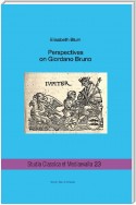 Perspectives on Giordano Bruno