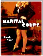 Marital Coups - Book Four