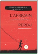 L'Africain perdu