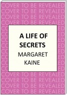 A Life of Secrets