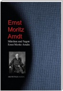 Märchen und Sagen Ernst Moritz Arndts