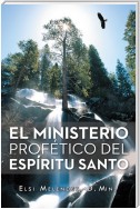 El Ministerio Profético Del Espíritu Santo