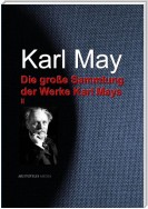 Die große Sammlung der Werke Karl Mays