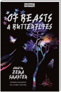 Of Beasts & Butterflies