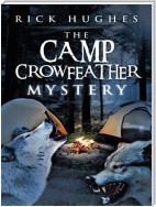 The Camp Crowfeather Mystery